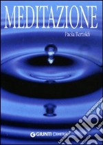 Meditazione. La riscoperta della gioia