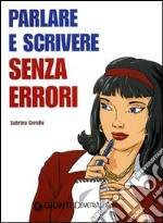 Parlare e scrivere senza errori libro