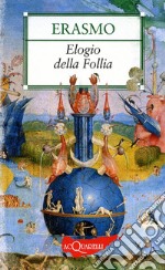 Elogio della follia libro