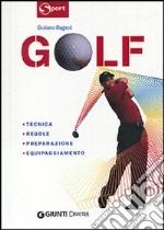 Golf. Tecnica regole preparazione equipaggiamento libro