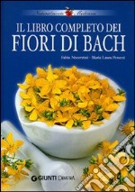 Il libro completo dei fiori di Bach