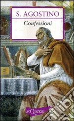 Confessioni. Antologia essenziale libro