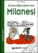 Come difendersi dai milanesi libro