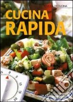 Cucina rapida per tutti i giorni libro