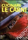 Cucinare le carni libro