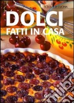 Dolci fatti in casa libro