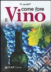 Come fare il vino libro