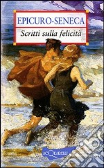 Scritti sulla felicità libro