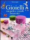 Gioielli con perle e cristalli Swarovski libro di Lupato Marisa
