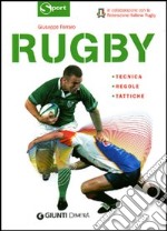 Rugby. Tecnica, regole, tattiche. Ediz. illustrata libro