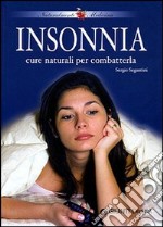 Insonnia. Cure naturali per combatterla