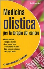 Medicina olistica per la terapia del cancro libro