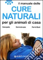 Cure naturali per gli animali di casa libro