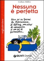 Nessuna è perfetta libro