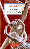 La favola di Eros e Psiche libro