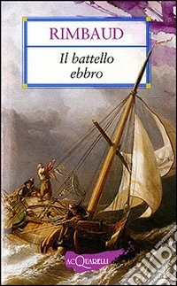 Il battello ebbro e altri versi