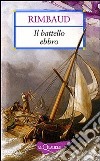 Il battello ebbro e altri versi libro