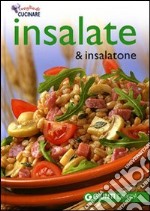 Insalate & insalatone. Ediz. illustrata libro