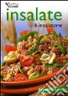 Insalate & insalatone. Ediz. illustrata libro