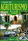 Guida all'agriturismo in Italia 2008 libro