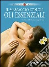 Il massaggio con gli oli essenziali libro