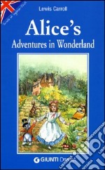 Alice's adventures in Wonderland libro