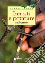 Innesti e potature nel frutteto libro