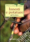 Innesti e potature nel frutteto libro