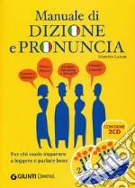 Manuale di dizione e pronuncia. Con 2 CD-ROM libro