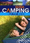 Guida ai camping in Italia 2009 libro