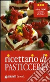 Ricettario di pasticceria libro