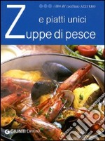 Zuppe di pesce e piatti unici libro