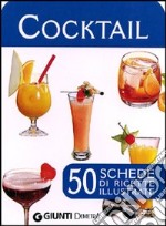 Cocktail. 50 schede di ricette illustrate libro