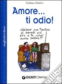 Amore... ti odio!