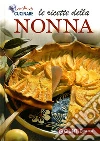 Le ricette della nonna libro