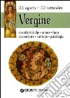 Vergine. Caratteristiche, amore, luna, ascendente, sintonie, psicologia libro