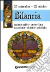 Bilancia. Caratteristiche, amore, luna, ascendente, sintonie, psicologia libro