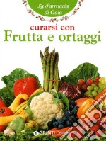 Curarsi con frutta e ortaggi libro