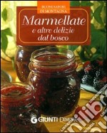 Marmellate e altre delizie dal bosco libro