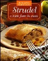 Strudel e torte fatte in casa libro