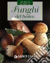 Funghi del bosco libro