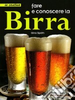 Fare e conoscere la birra