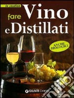 Fare vino e distillati libro