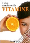 Il Libro completo delle vitamine libro
