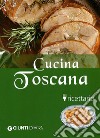 Cucina Toscana libro di Pedrittoni Guido