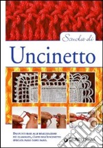 Scuola di uncinetto. Ediz. illustrata