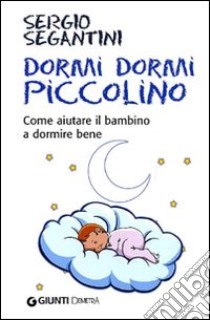 E tu come dormi? - libri per bambini da 0 a 3 anni