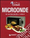 Libri Cucina A Microonde: catalogo Libri Cucina A Microonde