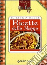 Il libro delle ricette della nonna libro