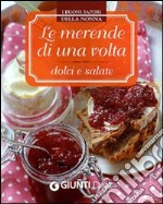 Le merende di una volta dolci e salate libro